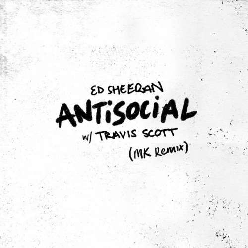 Antisocial (with Travis Scott) - MK Remix